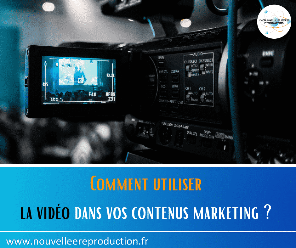 Comment utiliser la vidéo dans vos contenus marketing?