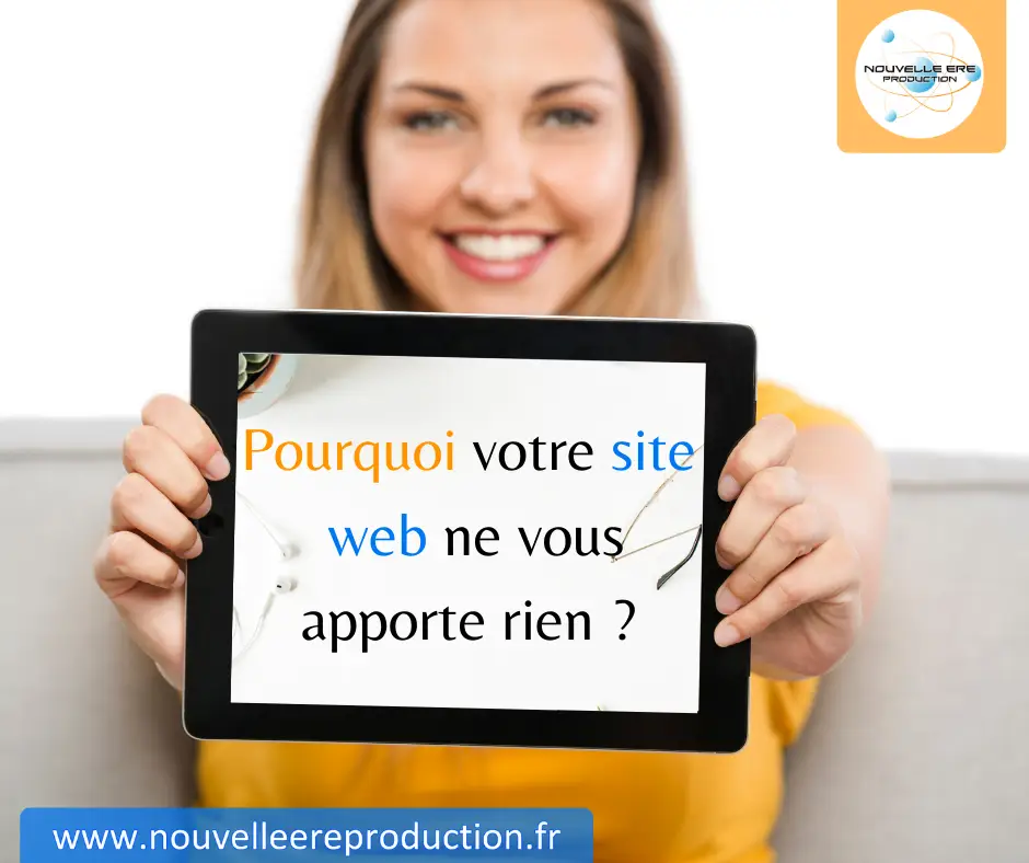 Pourquoi votre site web ne vous apporte rien