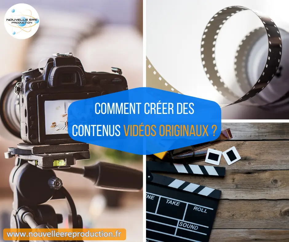 Comment créer des contenus vidéo originaux pour intéresser vos clients?