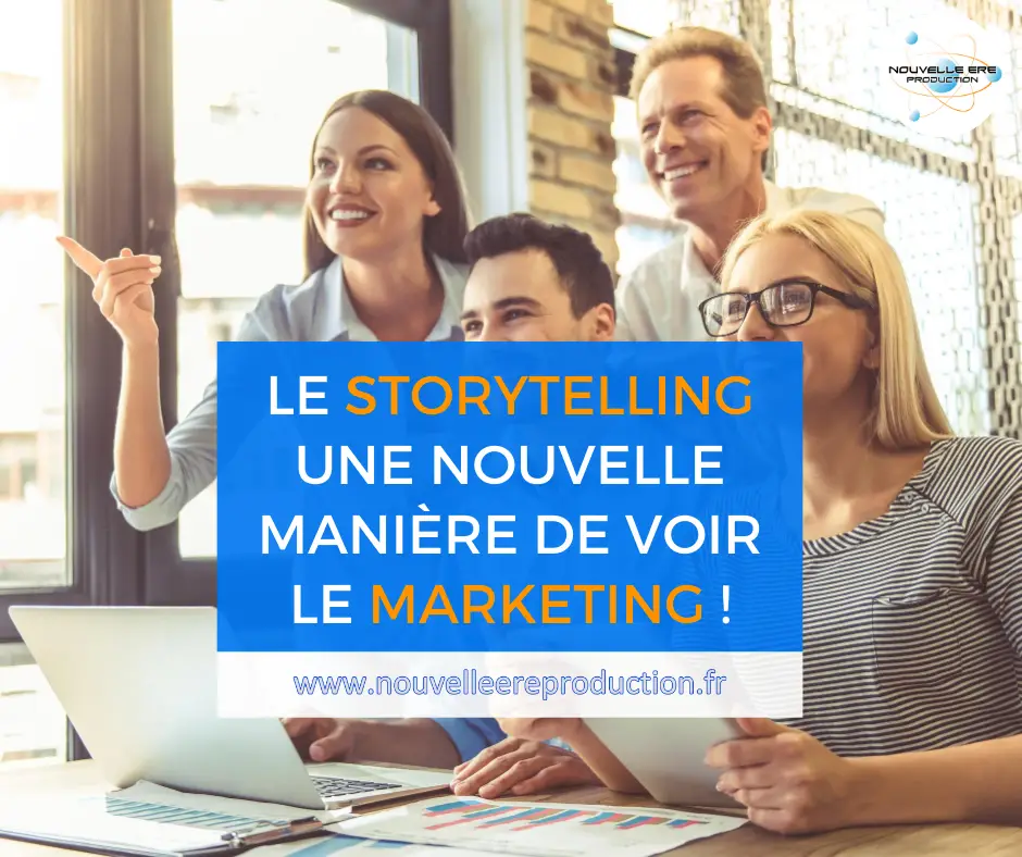 Le storytelling une nouvelle manière de voir le marketing
