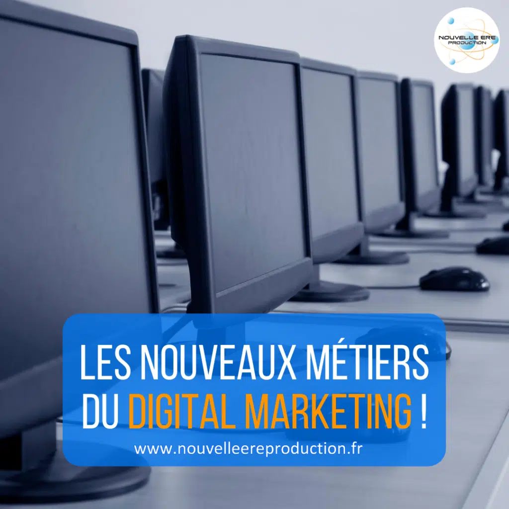 Les nouveaux métiers du digital marketing
