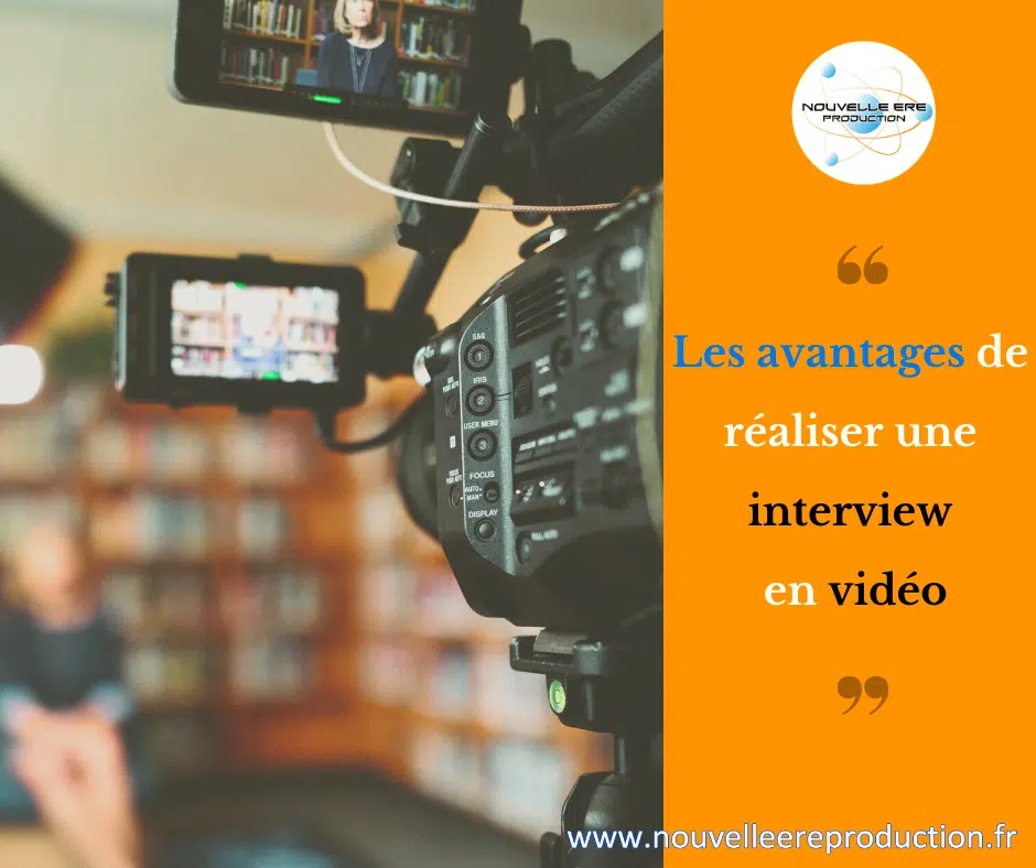 Les avantages de réaliser une interview en vidéo