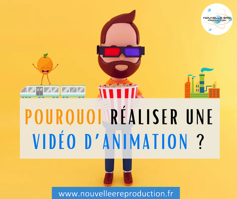 Pourquoi réaliser une vidéo d’animation ?