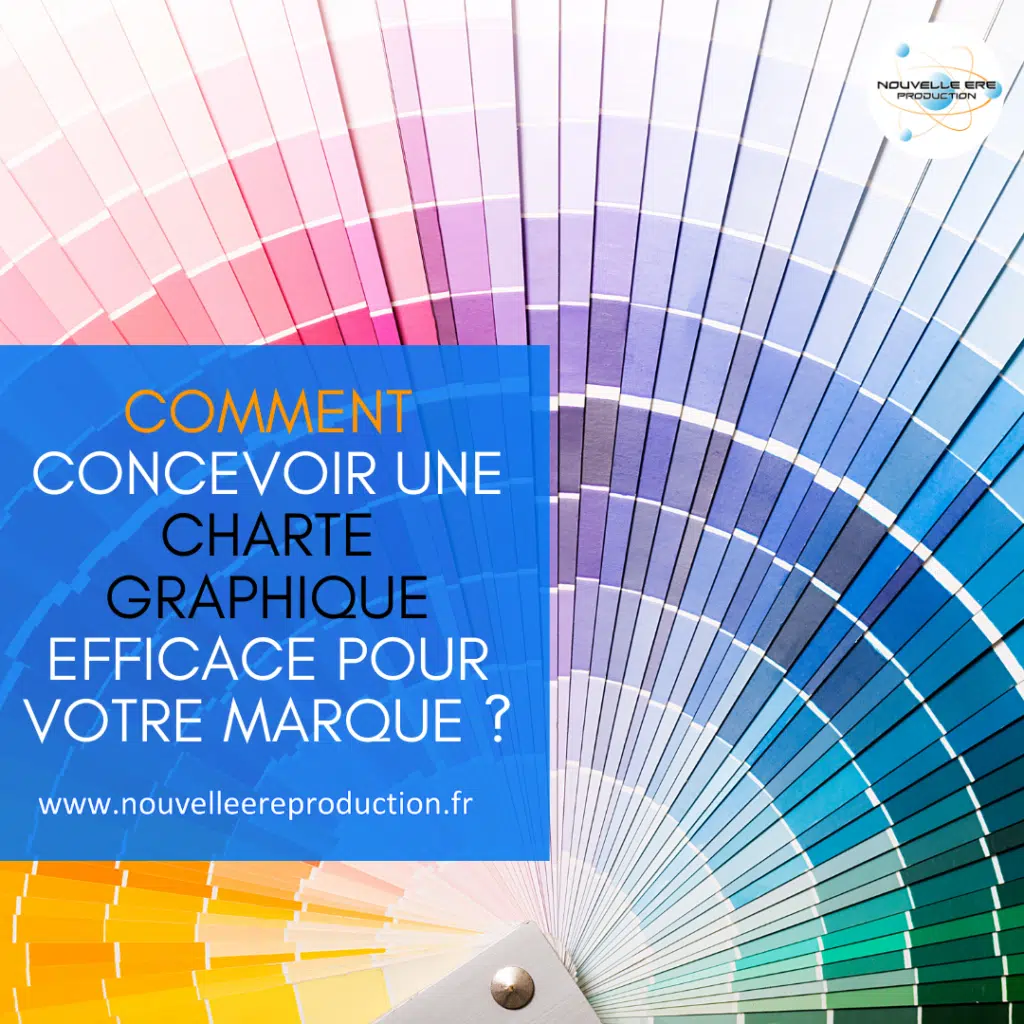 5 astuces pour concevoir une charte graphique efficace pour votre marque