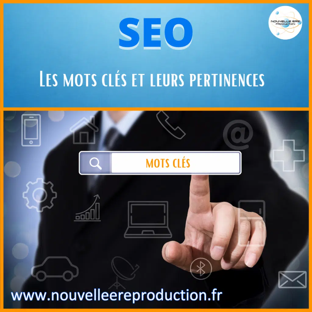 Les mots clés et leurs pertinences !