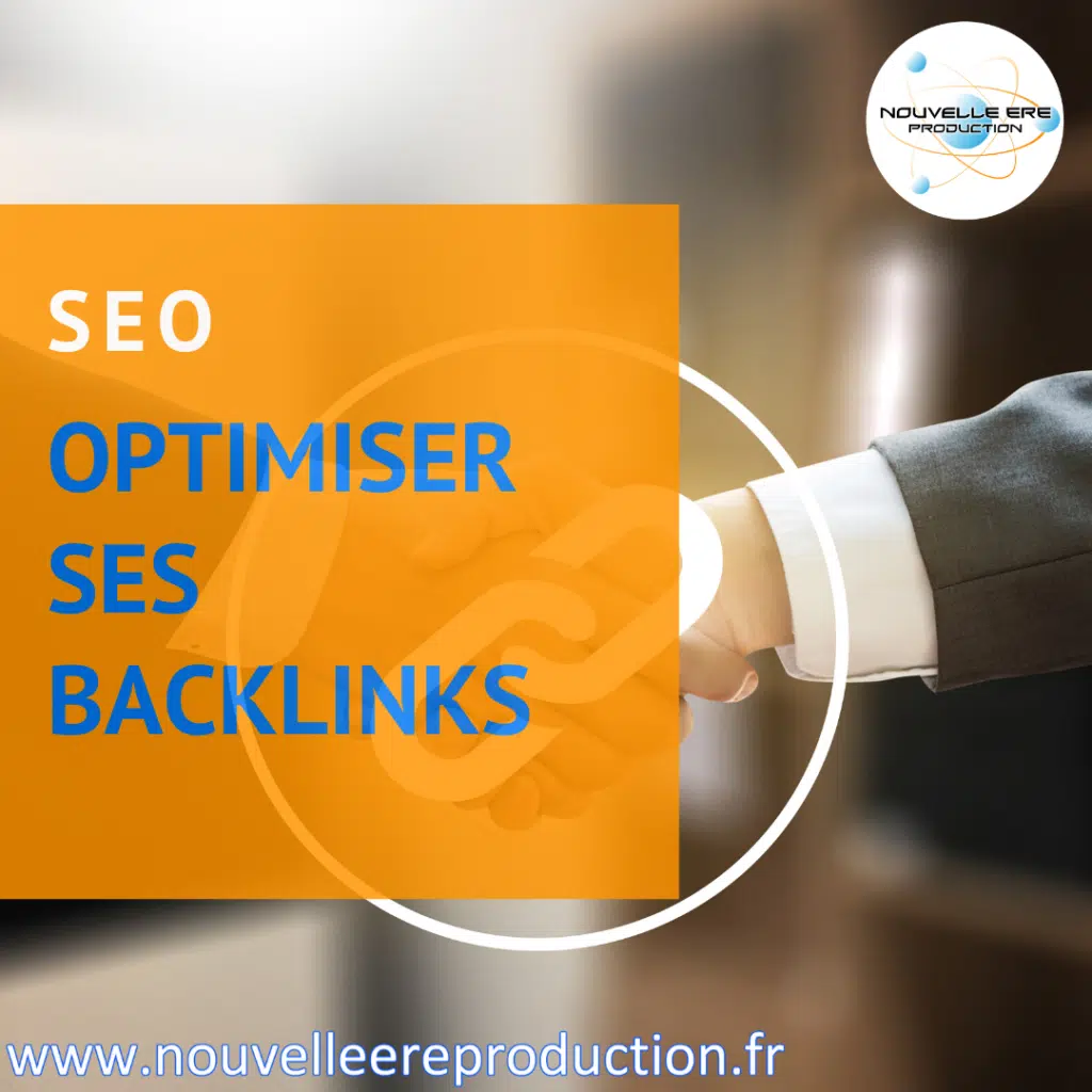 Comprendre et optimiser ses backlinks !