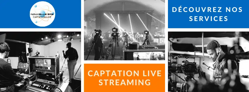 Captation streaming live