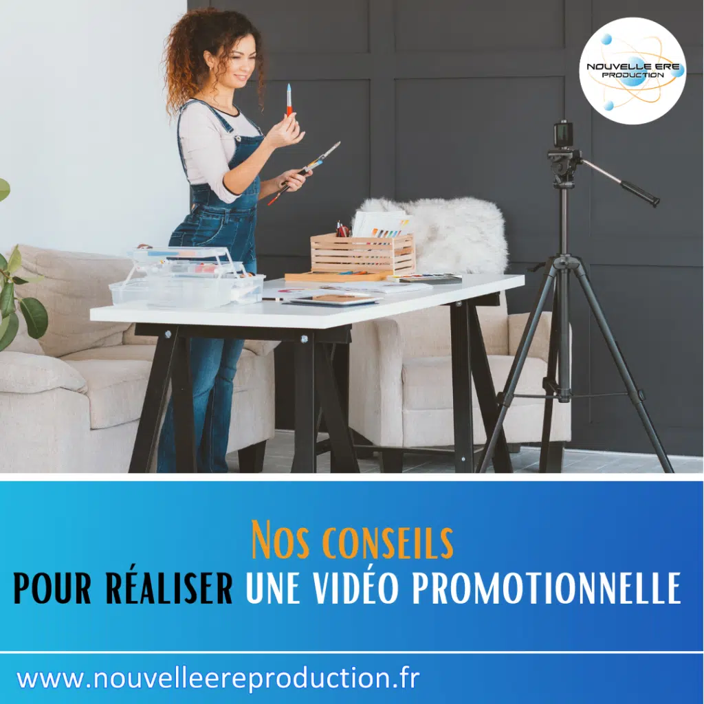 Nouvelle ère production : nos conseils pour réaliser une vidéo promotionnelle